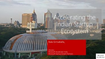 accelerating-the-indian-startup-ecosystem-by-mr-bala-girisaballa-1-638